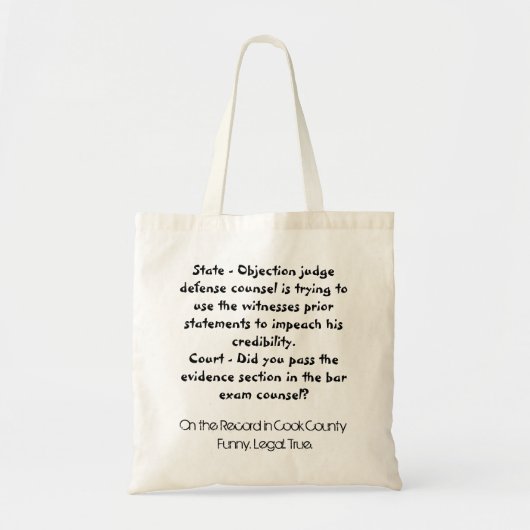 State - Objection rechter defence counsel is tryi. Tote Bag (Voorkant)