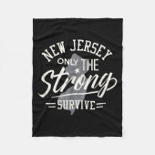 State Of New Jersey Funny Only The Strong Survive  Fleece Deken (Voorkant)