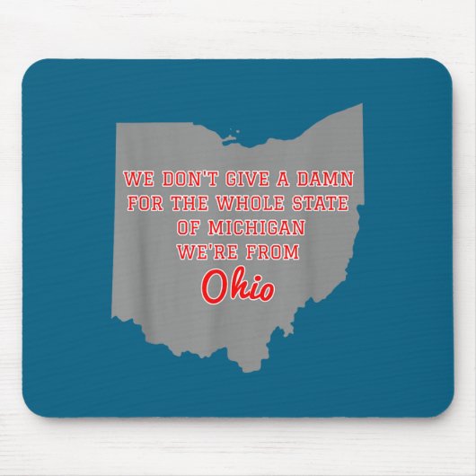 State Of Ohio We Don't Give A For Michigan  Muismat (Voorkant)