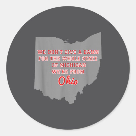 State Of Ohio We Don't Give A For Michigan Ronde Sticker (Voorkant)