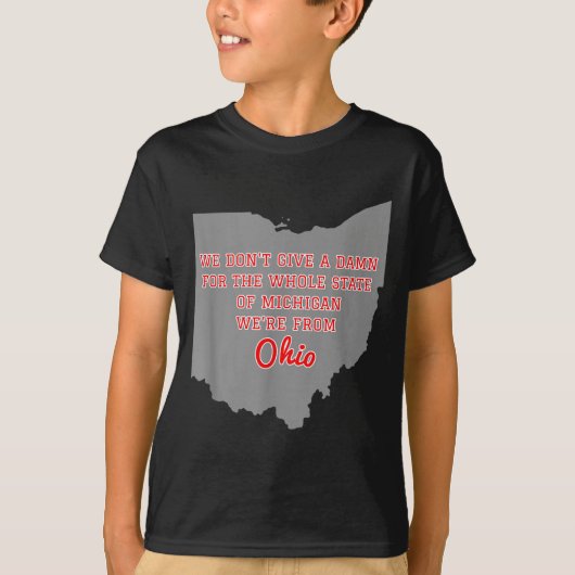 State Of Ohio We Don't Give A For Michigan  T-shirt (Voorkant)
