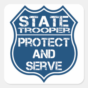 State Trooper Police Badge Protect and Serve Vierkante Sticker