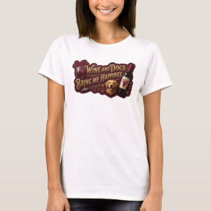Statement Goud WIJN EN HONDEN BRENGEN ME GELUK T-shirt
