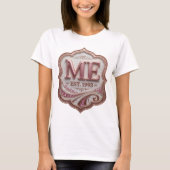 Statement Pink ME EST 1993 Statement Design T-shirt (Voorkant)