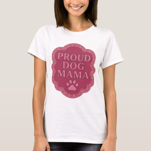 Statement Roze PROUD DOG MAMA Modern Design T-shirt (Voorkant)