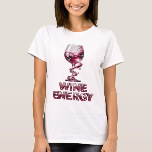 Statement Roze WIJN ENERGIE Design T-shirt (Voorkant)