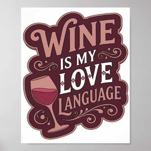 Statement Roze WIJN IS MIJN LIEFDESTAAL Ontwerp Poster (Voorkant)