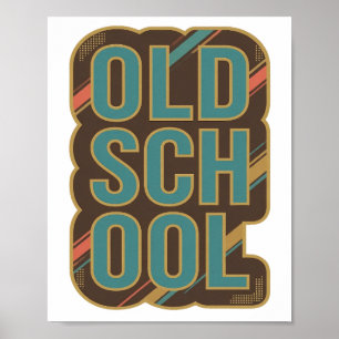 Statement Teal OLD SCHOOL Aangepast ontwerp Poster