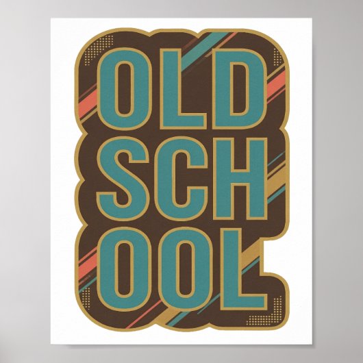 Statement Teal OLD SCHOOL Aangepast ontwerp Poster (Voorkant)