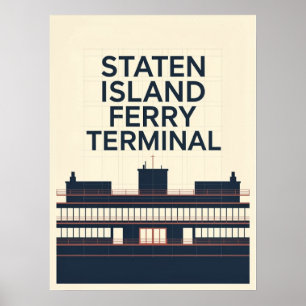 Staten Island Ferry Terminal Poster