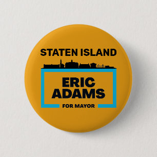 Staten Island wil Eric Adams voor NYC Mayor Ronde Button 5,7 Cm