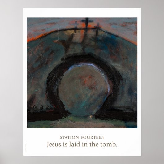Station Fourteen: Jesus is laid in the tomb. Poster (Voorkant)