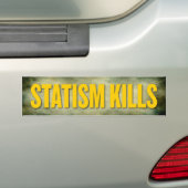 Statism Kills Bumpersticker (Op auto)