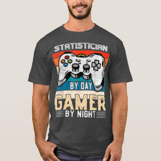 Statistician by day gamer by night video gaming fa t-shirt