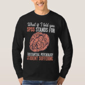 Statistics and psychology study science  SPSS T-shirt (Voorkant)