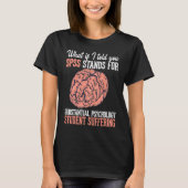 Statistics and psychology study science  SPSS T-shirt (Voorkant)