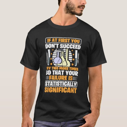 Statistics Science Pun for Men Chemistry T-shirt (Voorkant)