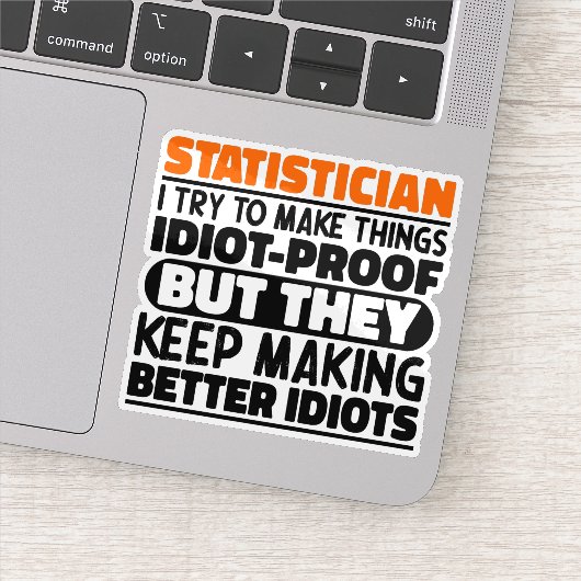 statisticus Ik probeer om dingen grappig citaat ko Sticker (Detail)