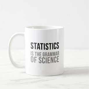 Statistiek Is De Grammatica Van De Wetenschap Koffiemok