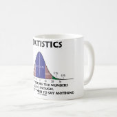 Statistieken als je de getallen lang genoeg martel koffiemok (Voorkant rechts)