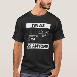 Statistisch Wiskunde Wetenschappers Normaal Distri T-shirt