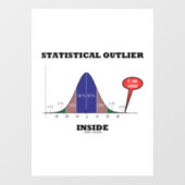 Statistische buitenste Humor van de Bell Curve Raamsticker (Vel)