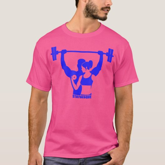 Statuesque Work Out Gewichtheffen Gym Mannen Vrouw T-shirt (Voorkant)