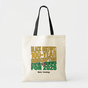 Status van 100-jarige Black History-abonnement ver Tote Bag