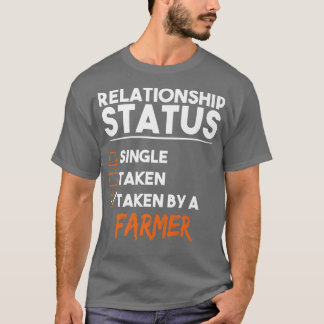 Status van relatie door een boer Funny Sarcas T-shirt