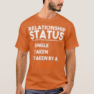 Status van relatie door een boer Funny Sarcas T-shirt