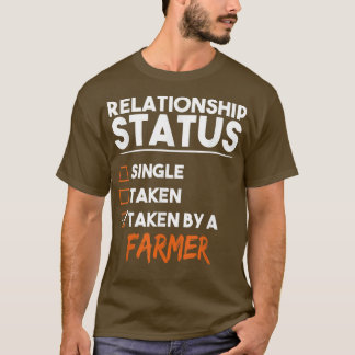 Status van relatie door een boer Funny Sarcas T-shirt