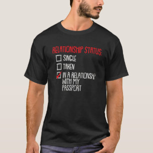 Status van relatie in een Relatie met mijn pas T-shirt