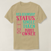 Status van Relatie van papegaaieigenaar T-shirt (Design voorkant)