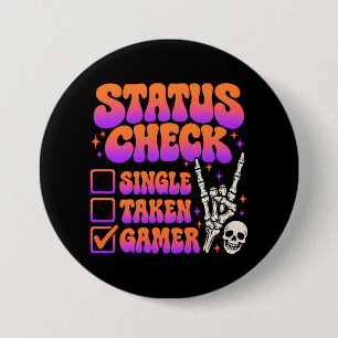 Statuscontrole gamer humor voor gaming fans ronde button 7,6 cm