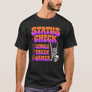 Statuscontrole gamer humor voor gaming fans t-shirt