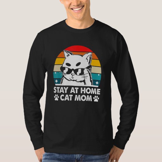 Stay at Home Cat Mom Beautiful Cat Cute Kitten T-shirt (Voorkant)