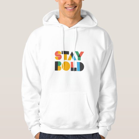 Stay Bold Hoodie – Mutiges Design für deinen einzi (Voorkant)