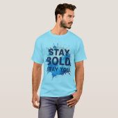 Stay Bold. Stay You. - Unisex Motivational T-Shirt (Voorkant volledig)