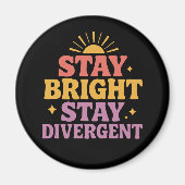 Stay Bright, Stay Divergent Magneet (Voorkant)