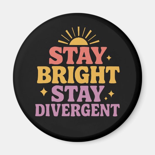 Stay Bright, Stay Divergent Magneet (Voorkant)