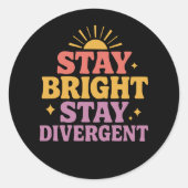 Stay Bright, Stay Divergent Ronde Sticker (Voorkant)