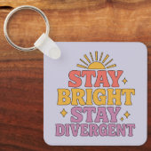 Stay Bright, Stay Divergent Sleutelhanger (Voorkant)