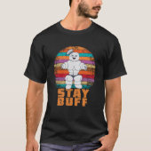 Stay Buff - Funny Muscle man T-shirt (Voorkant)
