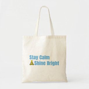 "Stay Calm Shine Bright" Motivatie Quote Canvas Tote Bag