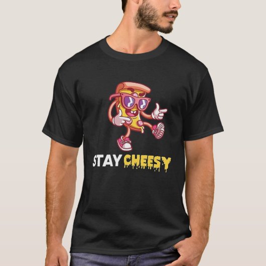 Stay Cheesy  Cheese Pizza Day T-shirt (Voorkant)