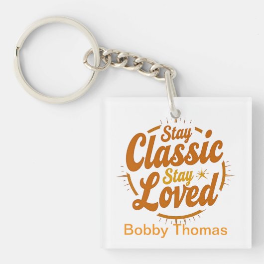 Stay Classic Stay Loved T-shirt Sleutelhanger (voorkant)