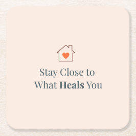 Stay Close to What Heals You Minimal Motivational  Kartonnen Onderzetters