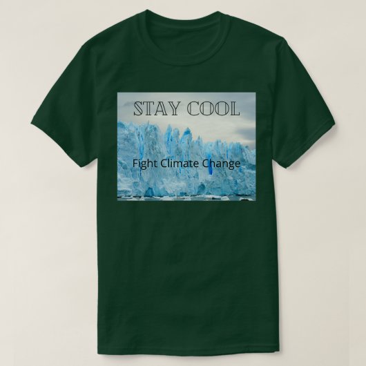 Stay Cool Fight Climate Change T-shirt (Design voorkant)