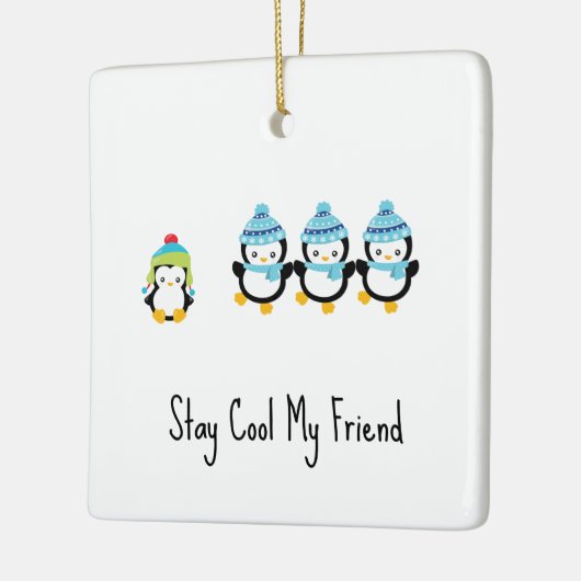 Stay Cool My Friend Penguins Keramisch Ornament (Links)