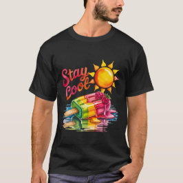 Stay cool, summer up t-shirt